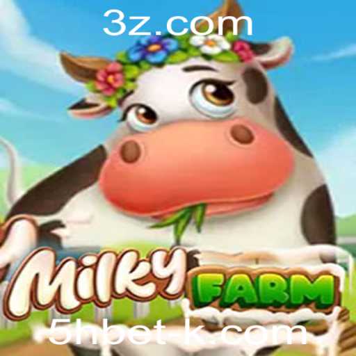 Explorando o Mundo de MilkyFarm e a Conexão com 5hbet